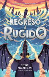 LA TIERRA DEL RUGIDO 2 RETORNO A RUGIDO | Mclachlan Jenny | 9788427217294 (Molino)